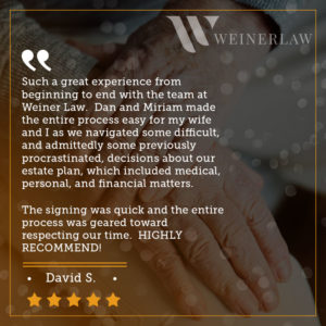 Weiner Law Client Testimonial From David S